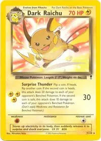 Dark Raichu - 007/110 - WotC Legendary Collection - Deck Exclusives