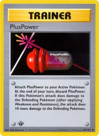 PlusPower - 84/102 - 1st Edittion - Base Set