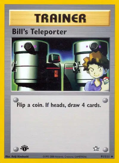 Bill's Teleporter - 91/111 - 1st Edition - Neo Genesis