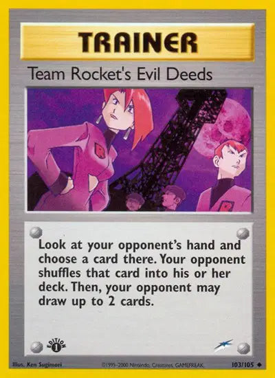 Team Rocket's Evil Deeds - 103/105 - 1st Edition - Neo Destiny